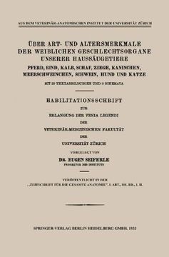 portada Uber Art- Und Altersmerkmale Der Weiblichen Geschlechtsorgane Unserer Haussaugetiere: Pferd, Rind, Kalb, Schaf, Ziege, Kaninchen, Meerschweinchen, Sch