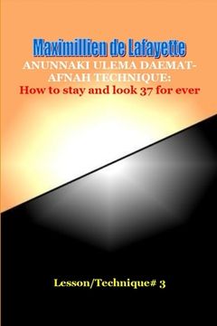portada Anunnaki Ulema Daemat-Afnah Technique: How to stay and look 37 for ever