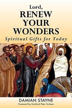portada Lord, Renew Your Wonders: Spiritual Gifts for Today (en Inglés)
