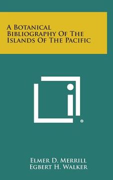 portada A Botanical Bibliography of the Islands of the Pacific (en Inglés)