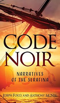 portada Code Noir: Narratives of the Serafina (en Inglés)