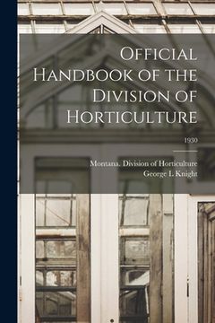 portada Official Handbook of the Division of Horticulture; 1930 (en Inglés)