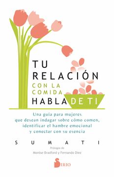 portada Tu Relacion Con La Comida Habla de Ti (in Spanish)