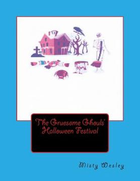 portada The Gruesome Ghouls' Halloween Festival (en Inglés)
