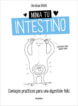portada Mima tu Intestino: Consejos Prácticos Para una Digestión Feliz (Vivir Mejor) (in Spanish)