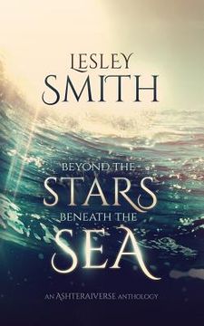 portada Beyond the Stars Beneath the Sea (en Inglés)