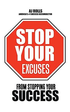 portada Stop Your Excuses: From Stopping Your Success (in English)