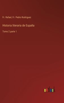 portada Historia literaria de España: Tomo 2 parte 1