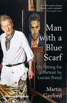 portada Man With a Blue Scarf: On Sitting for a Portrait by Lucian Freud (en Inglés)