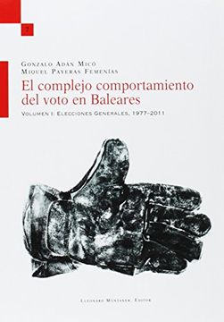 portada Complejo comportamiento del voto en Baleares,El. Vol. I: Elecciones generales 19 (in Spanish)