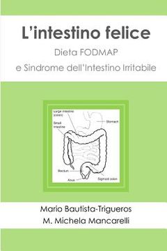 portada L'intestino felice: Dieta FODMAP e Sindrome dell'Intestino Irritabile (in Italian)