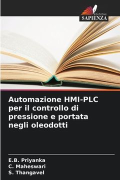 portada Automazione HMI-PLC per il controllo di pressione e portata negli oleodotti (en Italiano)