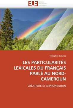 portada Les Particularites Lexicales Du Francais Parle Au Nord-Cameroun