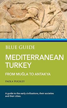 portada Blue Guide Mediterranean Turkey: From Muğla to Antakya (en Inglés)