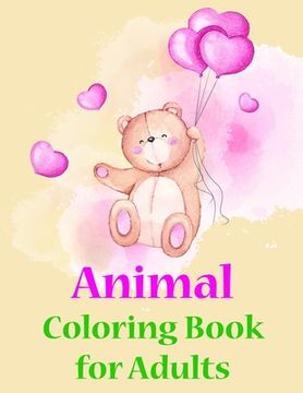 portada Animal Coloring Book for Adults: Coloring Pages with Adorable Animal Designs, Creative Art Activities for Children, kids and Adults