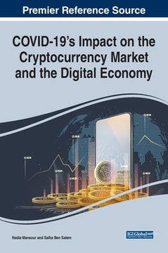 portada COVID-19's Impact on the Cryptocurrency Market and the Digital Economy (en Inglés)
