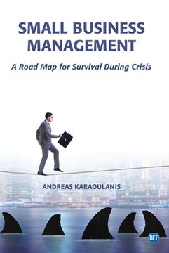 portada Small Business Management: A Road map for Survival During Crisis (in English)