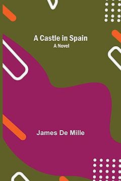 portada A Castle in Spain; A Novel (en Inglés)