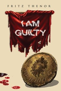 portada I Am Guilty (en Inglés)