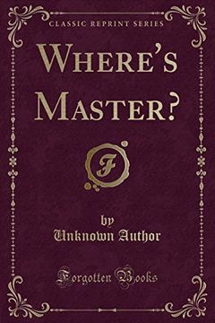portada Where's Master? (Classic Reprint) (en Inglés)