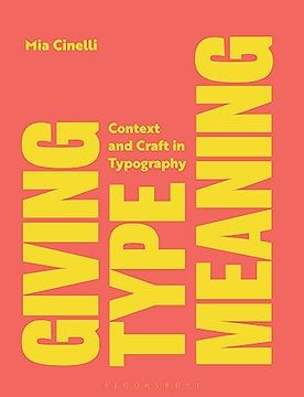portada Giving Type Meaning: Context and Craft in Typography (in English)