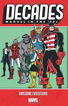 portada Decades: Marvel in the 80s - Awesome Evolutions 