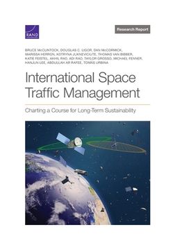 portada International Space Traffic Management: Charting a Course for Long-Term Sustainability