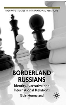 portada Borderland Russians: Identity, Narrative and International Relations (Palgrave Studies in International Relations) (en Inglés)