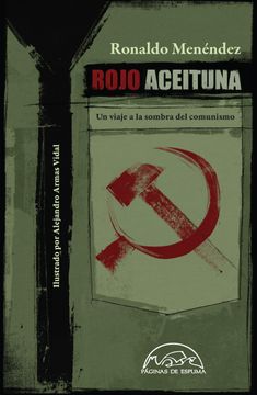 portada Rojo Aceituna: Un Viaje a la Sombra del Comunismo (in Spanish)