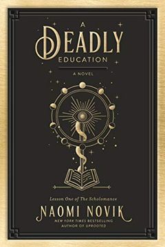 portada A Deadly Education: 1 (Scholomance) (en Inglés)