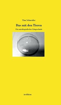 portada Das mit den Tieren: Ein autobiografischer Längsschnitt (en Alemán)