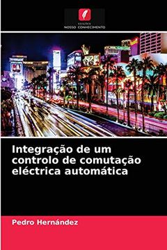 portada Integração de um Controlo de Comutação Eléctrica Automática (en Portugués)