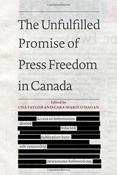 portada The Unfulfilled Promise of Press Freedom in Canada (en Inglés)