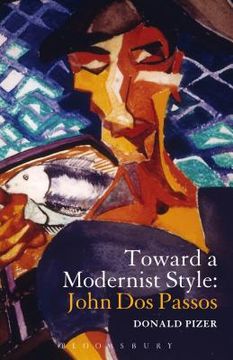 portada Toward a Modernist Style: John Dos Passos (in English)