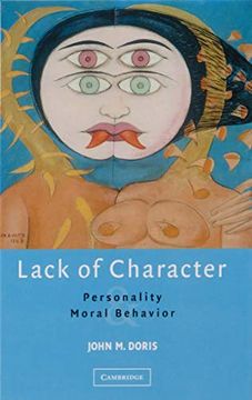 portada Lack of Character: Personality and Moral Behavior 
