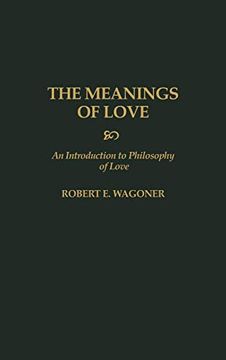 portada The Meanings of Love: An Introduction to Philosophy of Love 