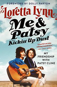 portada Me & Patsy Kickin'Up Dust: My Friendship With Patsy Cline (en Inglés)