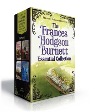 portada The Frances Hodgson Burnett Essential Collection (Boxed Set): The Secret Garden; A Little Princess; Little Lord Fauntleroy; The Lost Prince (en Inglés)