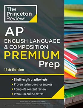 portada Princeton Review AP English Language & Composition Premium Prep, 18th Edition: 8 Practice Tests + Complete Content Review + Strategies & Techniques (en Inglés)
