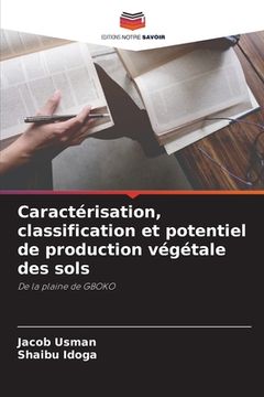 portada Caractérisation, classification et potentiel de production végétale des sols (en Francés)