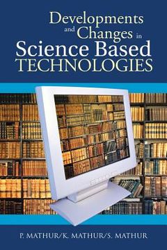 portada Developments and Changes in Science Based Technologies (en Inglés)