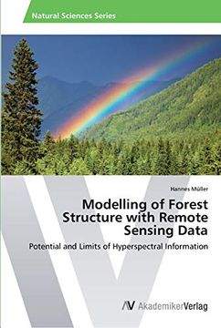 portada Modelling of Forest Structure With Remote Sensing Data: Potential and Limits of Hyperspectral Information 