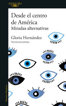 portada Desde El Centro de América. Miradas Alternativas / From the Center of America. Alternative Visions (in Spanish)