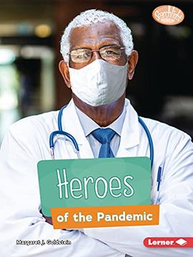 portada Heroes of the Pandemic (Searchlight Books (Tm) -- Understanding the Coronavirus) 