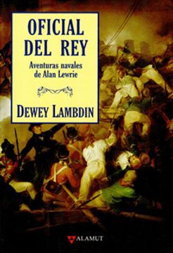 portada Oficial del Rey: Aventuras Navales de Alan Lewrie (in Spanish)