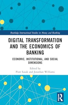 portada Digital Transformation and the Economics of Banking (Routledge International Studies in Money and Banking) (en Inglés)