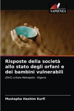 portada Risposte della società allo stato degli orfani e dei bambini vulnerabili (en Italiano)