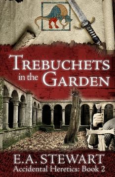 portada Trebuchets in the Garden (en Inglés)