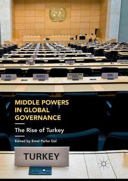 portada Middle Powers in Global Governance: The Rise of Turkey (en Inglés)