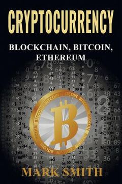 portada Cryptocurrency: 3 In 1 - Blockchain, Bitcoin, Ethereum (en Inglés)